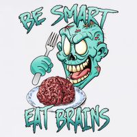 Be Smart Eat Brains Garment-Dyed Sweatshirt
