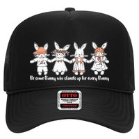 Be Some Bunny Who Stands Up For Some Bunny Hat