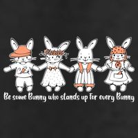 Be Some Bunny Who Stands Up For Some Bunny Hat
