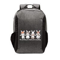 Be Some Bunny Who Stands Up For Some Bunny Vector Backpack