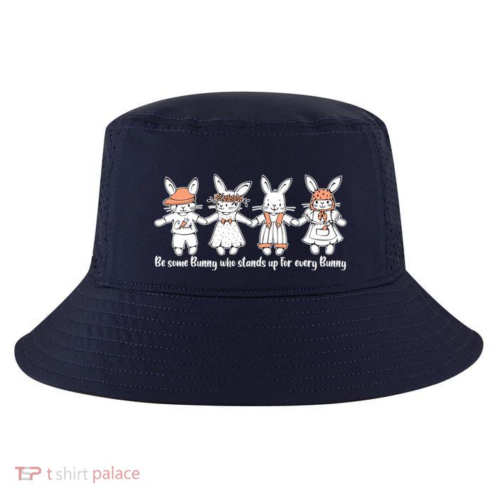 Be Some Bunny Who Stands Up For Some Bunny Cool Comfort Performance Bucket Hat