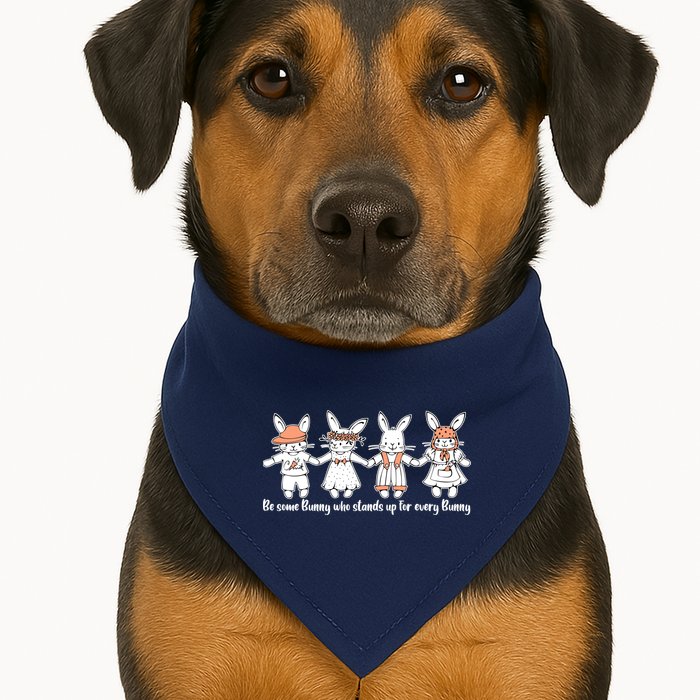 Be Some Bunny Who Stands Up For Some Bunny USA-Made Doggie Bandana