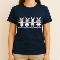 Be Some Bunny Who Stands Up For Some Bunny T-Shirt