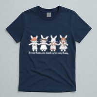 Be Some Bunny Who Stands Up For Some Bunny T-Shirt