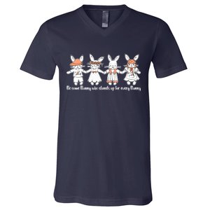 Be Some Bunny Who Stands Up For Some Bunny V-Neck T-Shirt