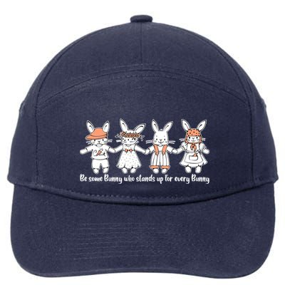 Be Some Bunny Who Stands Up For Some Bunny 7-Panel Snapback Hat