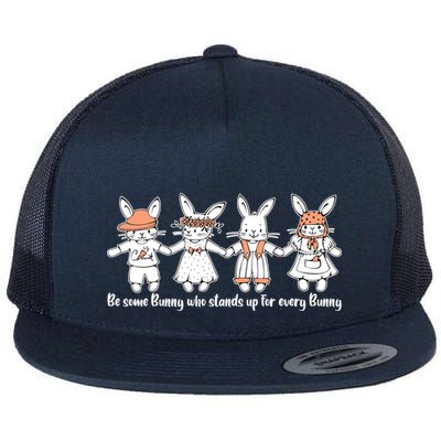 Be Some Bunny Who Stands Up For Some Bunny Flatbill Hat