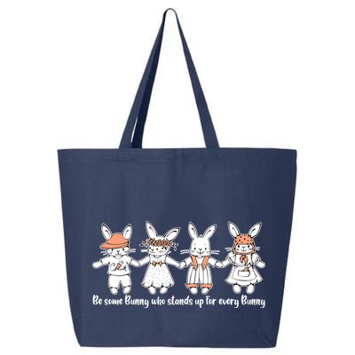 Be Some Bunny Who Stands Up For Some Bunny 25L Jumbo Tote