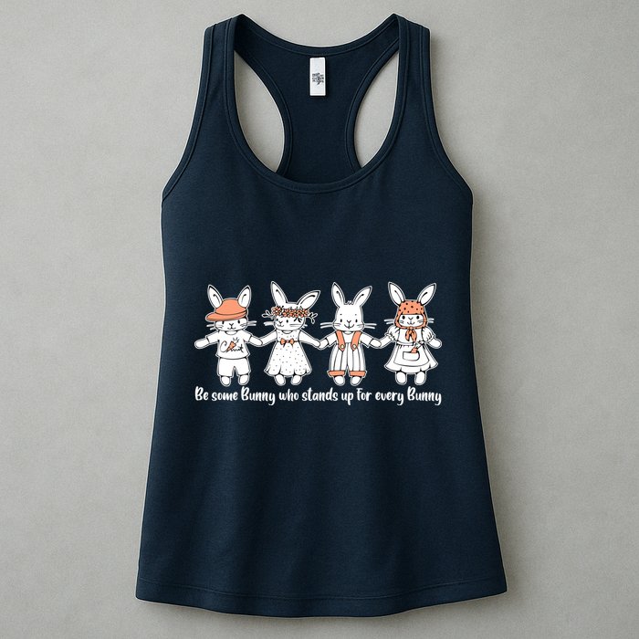 Be Some Bunny Who Stands Up For Some Bunny Womens Tank Top