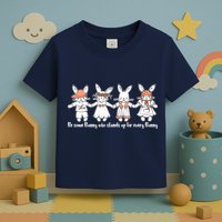 Be Some Bunny Who Stands Up For Some Bunny Toddler T-Shirt
