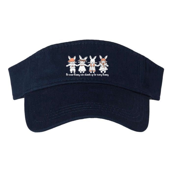 Be Some Bunny Who Stands Up For Some Bunny Visor