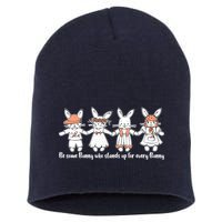 Be Some Bunny Who Stands Up For Some Bunny Short Acrylic Beanie