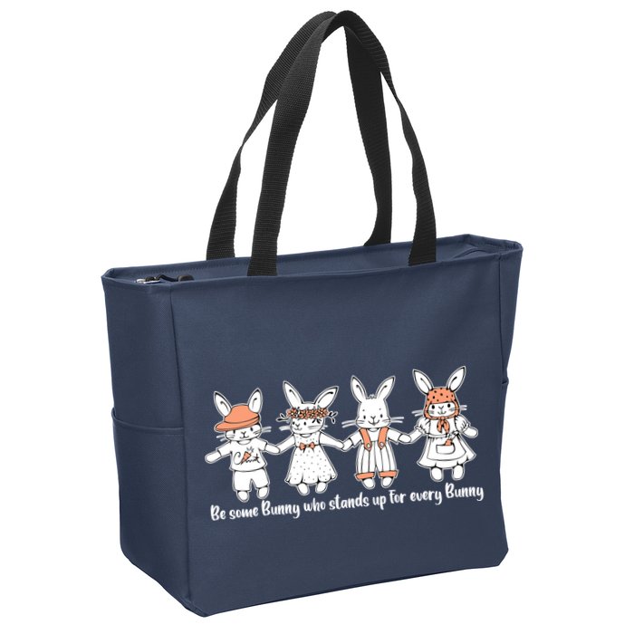 Be Some Bunny Who Stands Up For Some Bunny Zip Tote Bag