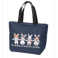 Be Some Bunny Who Stands Up For Some Bunny Zip Tote Bag