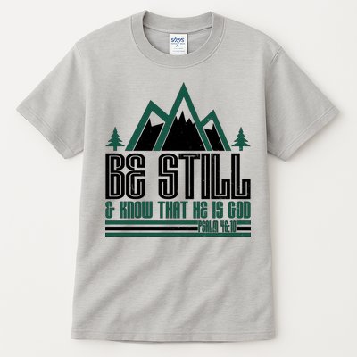 Be Still And Know That He Is God Tall T-Shirt