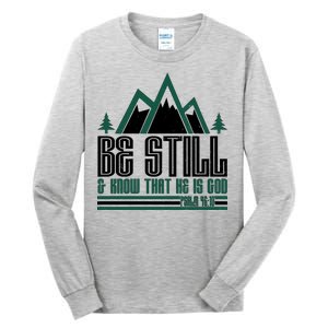 Be Still And Know That He Is God Tall Long Sleeve T-Shirt