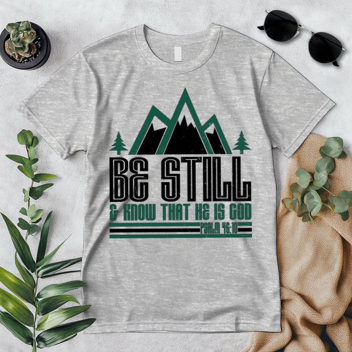 Be Still And Know That He Is God Premium T-Shirt