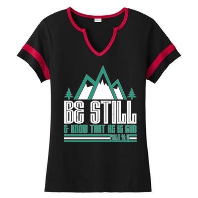 Be Still And Know That He Is God Ladies Halftime Notch Neck Tee