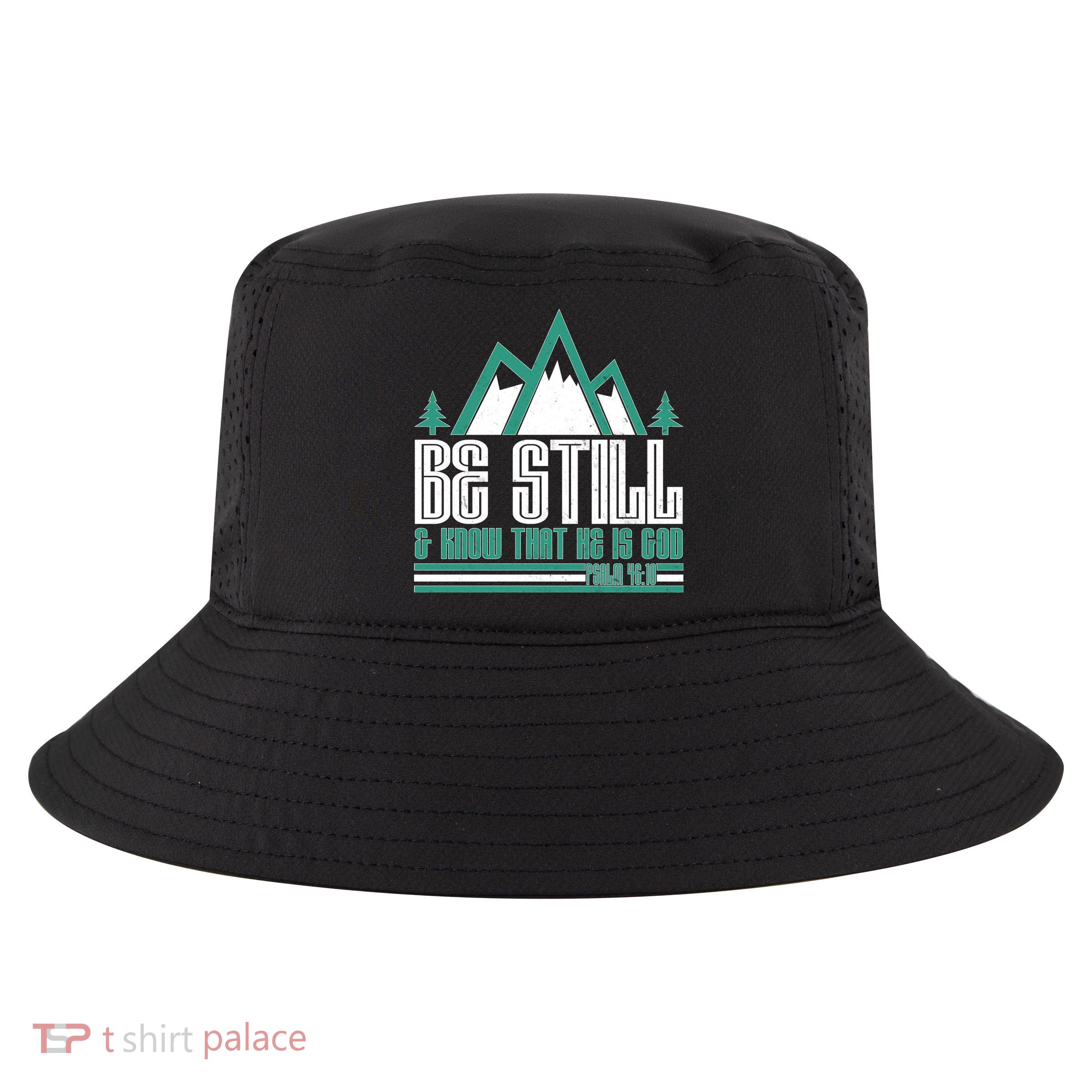 Be Still And Know That He Is God Cool Comfort Performance Bucket Hat