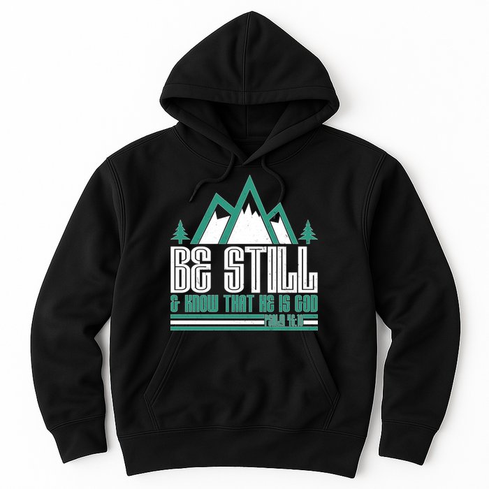 Be Still And Know That He Is God Hoodie