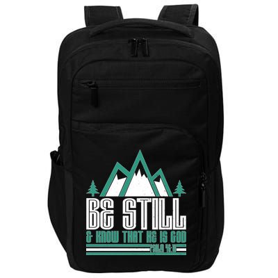 Be Still And Know That He Is God Impact Tech Backpack