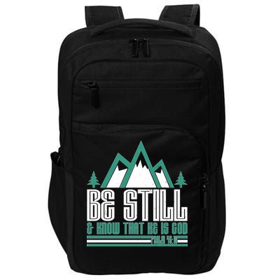 Be Still And Know That He Is God Impact Tech Backpack