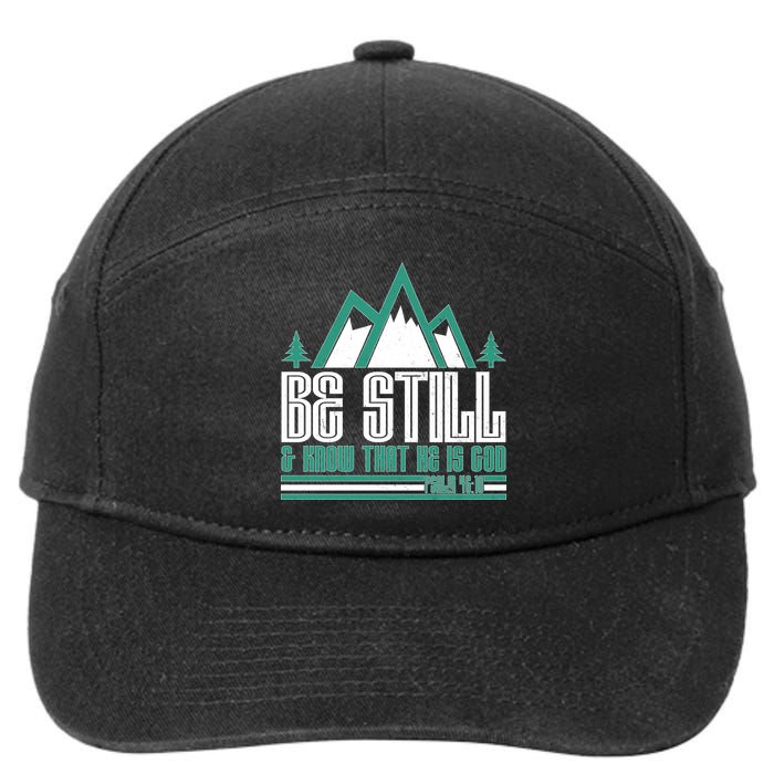 Be Still And Know That He Is God 7-Panel Snapback Hat