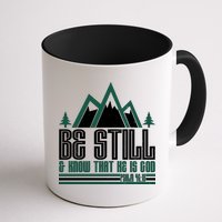 Be Still And Know That He Is God Mug