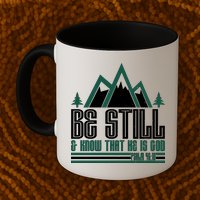 Be Still And Know That He Is God Mug