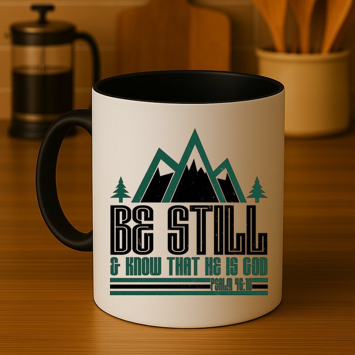 Be Still And Know That He Is God Mug