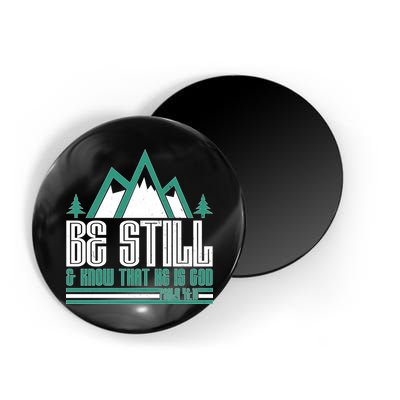 Be Still And Know That He Is God Magnet