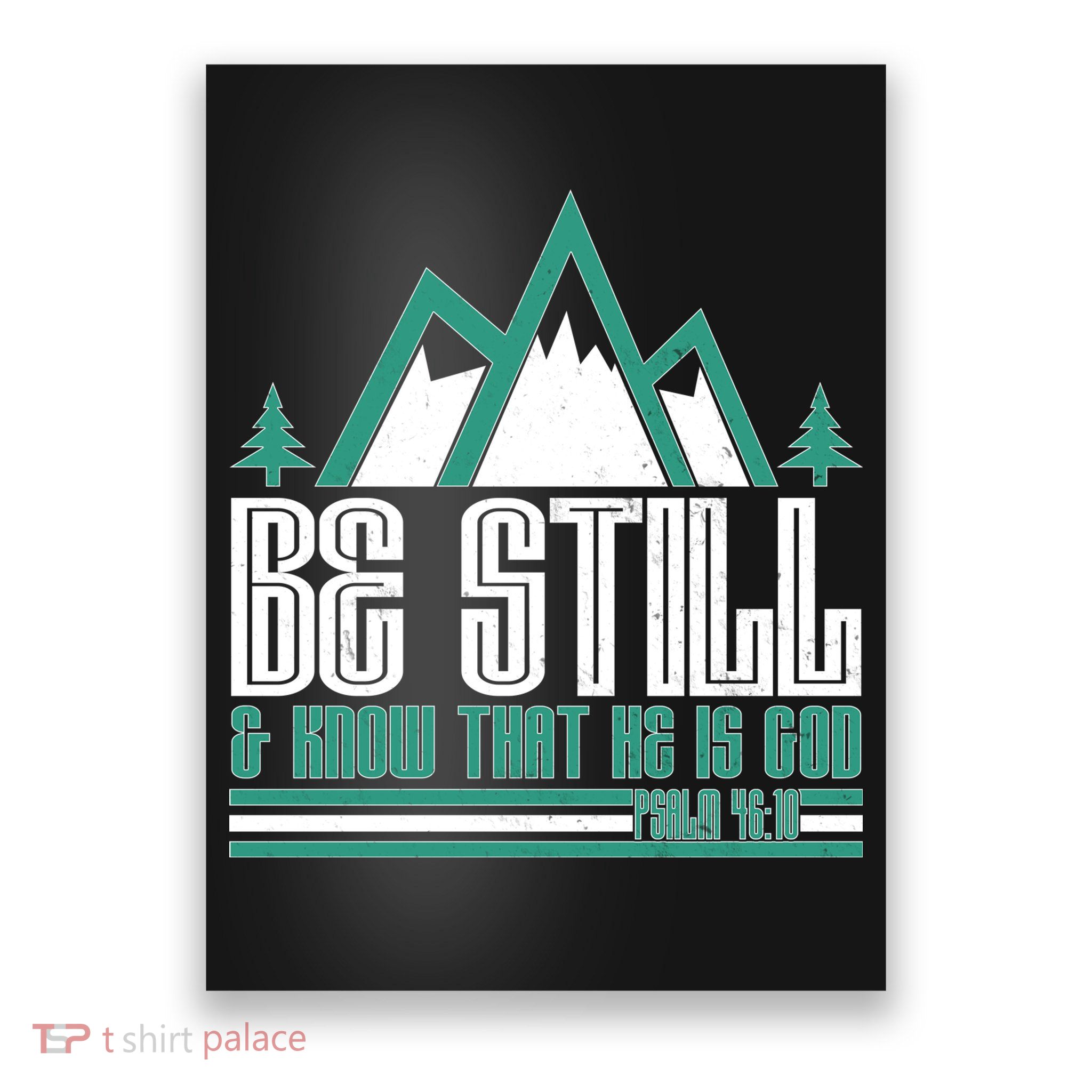 Be Still And Know That He Is God Poster