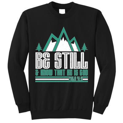 Be Still And Know That He Is God Tall Sweatshirt