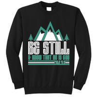 Be Still And Know That He Is God Tall Sweatshirt