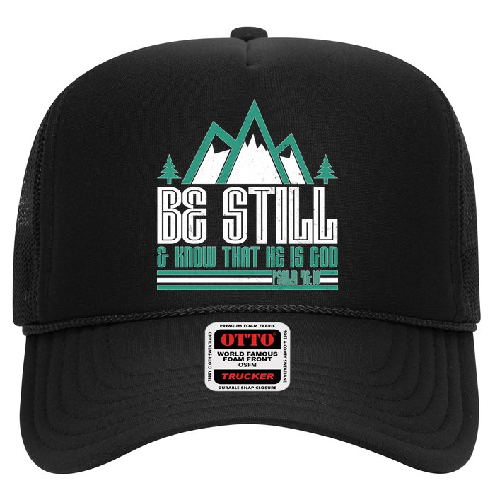 Be Still And Know That He Is God Trucker Hat