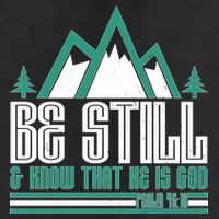 Be Still And Know That He Is God Trucker Hat