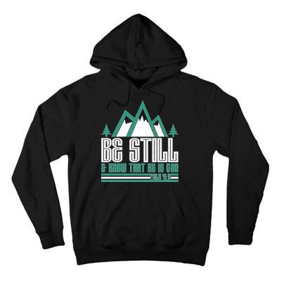 Be Still And Know That He Is God Tall Hoodie