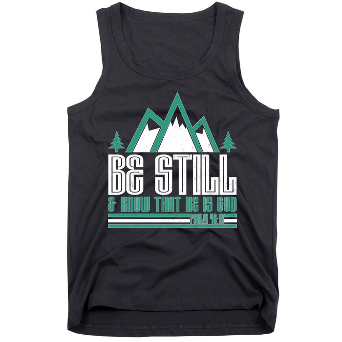 Be Still And Know That He Is God Tank Top