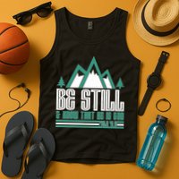 Be Still And Know That He Is God Tank Top