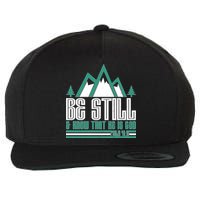 Be Still And Know That He Is God Wool Snapback Cap