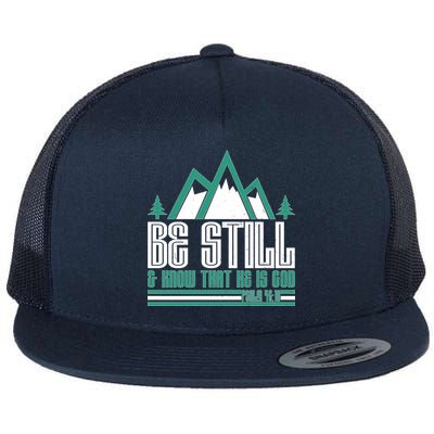 Be Still And Know That He Is God Flat Bill Trucker Hat