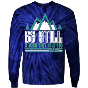 Be Still And Know That He Is God Tie-Dye Long Sleeve Shirt