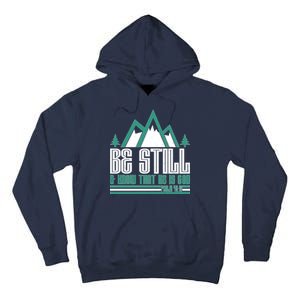 Be Still And Know That He Is God Tall Hoodie