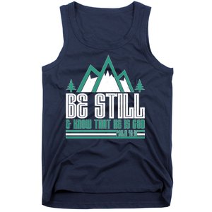 Be Still And Know That He Is God Tank Top