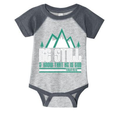 Be Still And Know That He Is God Infant Baby Jersey Bodysuit
