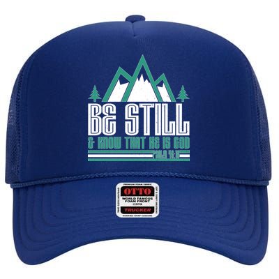 Be Still And Know That He Is God High Crown Mesh Back Trucker Hat