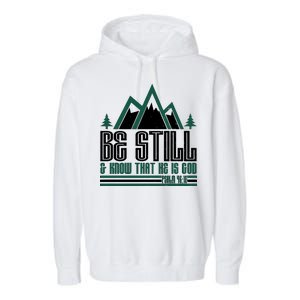 Be Still And Know That He Is God Garment-Dyed Fleece Hoodie