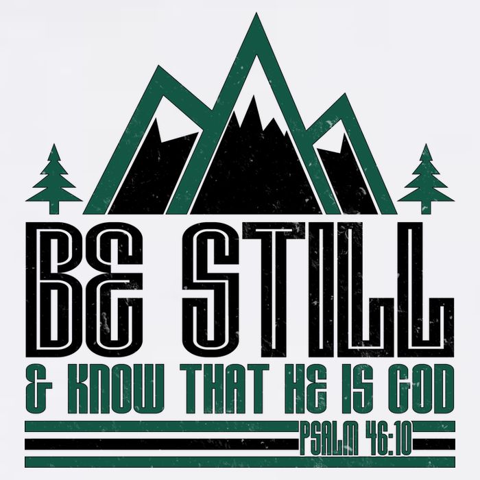 Be Still And Know That He Is God Garment-Dyed Sweatshirt