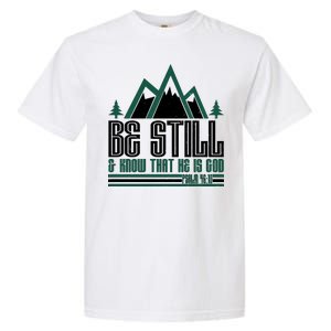 Be Still And Know That He Is God Garment-Dyed Heavyweight T-Shirt