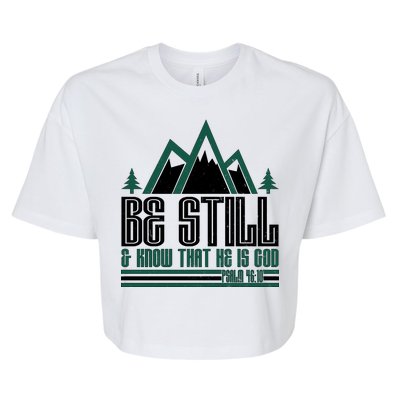 Be Still And Know That He Is God Bella+Canvas Jersey Crop Tee